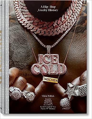 Ice Cold: A Hip-Hop Jewelry History Book 